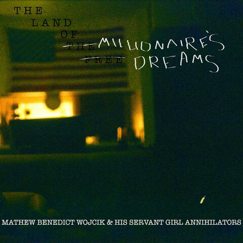 The Land of Millionaire's Dreams
