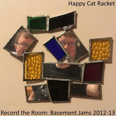 Record the Room: Basement Jams 2012-13