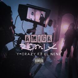 Amiga (feat. El Nen3) (Remix)