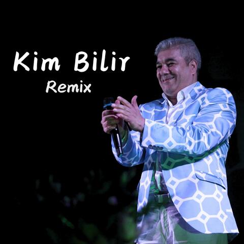 Kim Bilir (Remix)