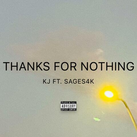 Thanks For Nothing (feat. Sages4k)
