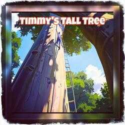 Timmy's Tall Tree