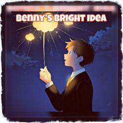 Benny’s Bright Idea