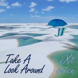 Take A Look Around