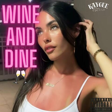 Wine and Dine