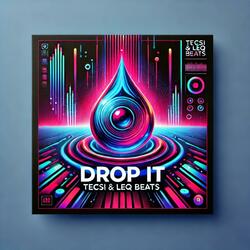 Drop It
