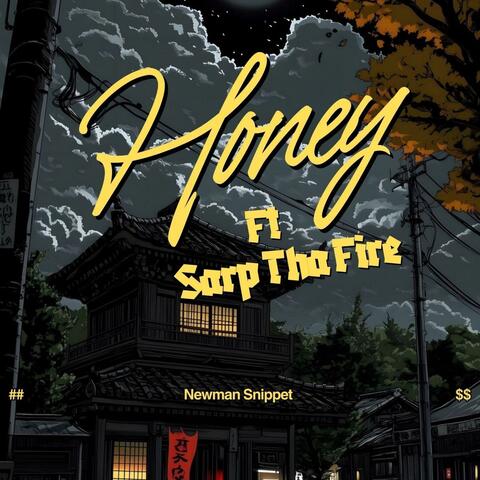 Honey (feat. $arp THAFIRE)