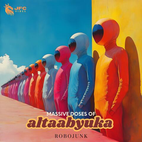 Massive doses of altaabyuka