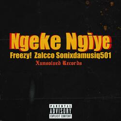 Ngeke Ngiye (feat. Zalcco & Sonixdamusiq501)