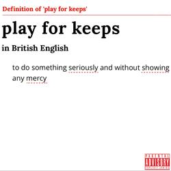 Play For Keeps