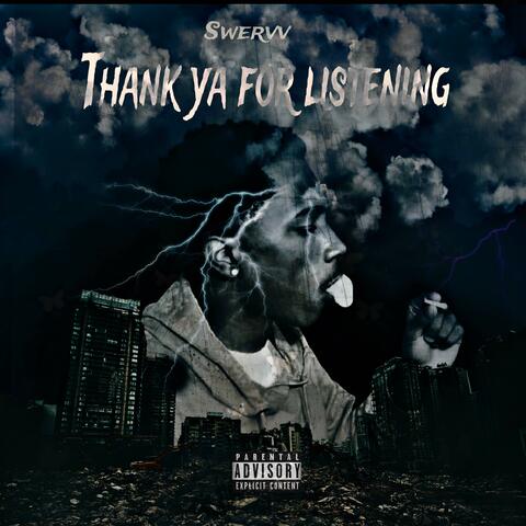 thank ya for listening