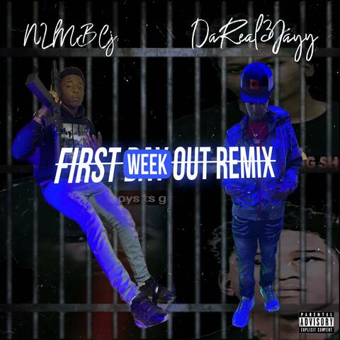 First Week Out (feat. NLMB CJ) [Remix]