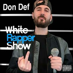 White Rapper Show