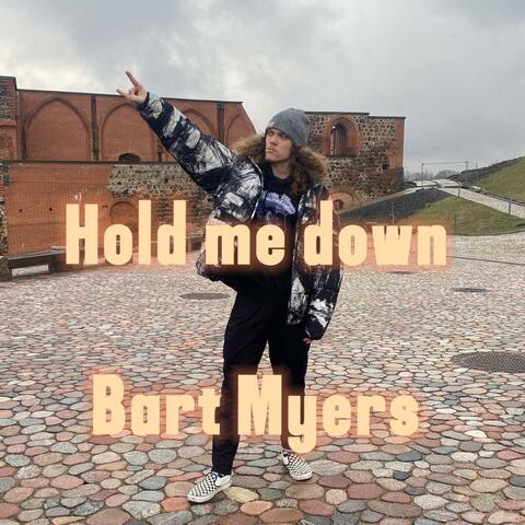 Hold Me Down