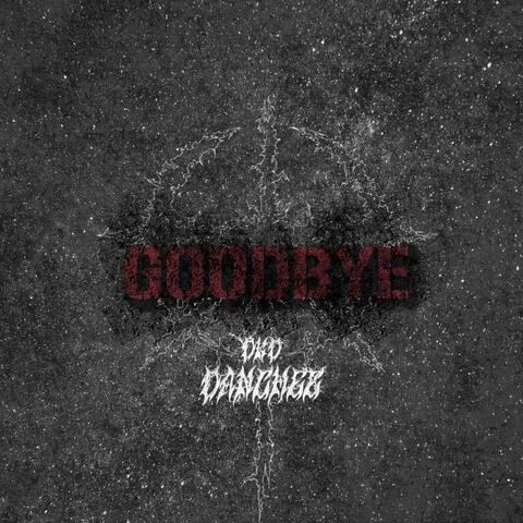 Goodbye
