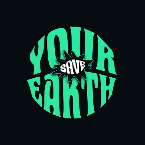 Save Your Earth