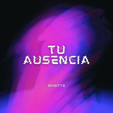 Tu Ausencia