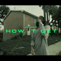 How It Get