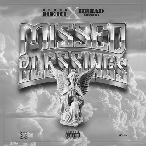 Missed Blessings (feat. Bread Yoyoo)