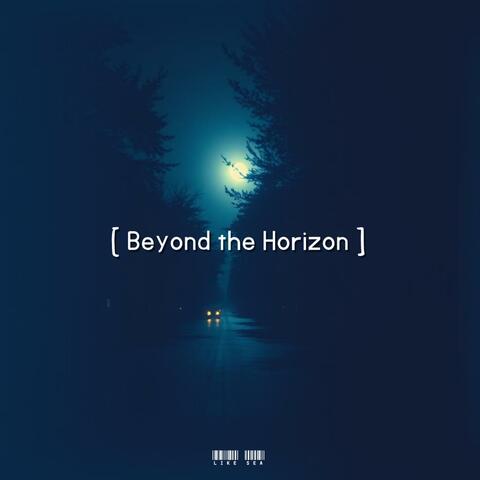 Beyond the Horizon