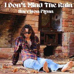 I Don't Mind The Rain