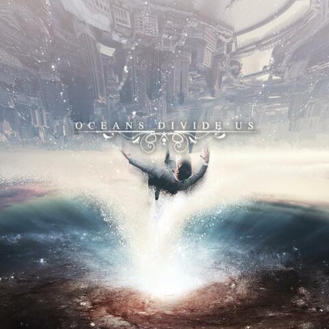 Oceans Divide Us