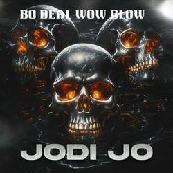 Wow Blow (feat. Bo Deal)