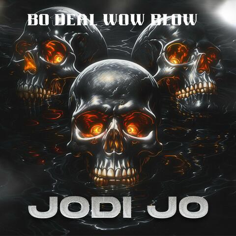 Wow Blow (feat. Bo Deal)