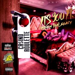 It's You (feat. Tyreign Tha Legacy)