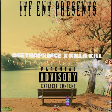 Sticking to the Script (feat. Killa kill)