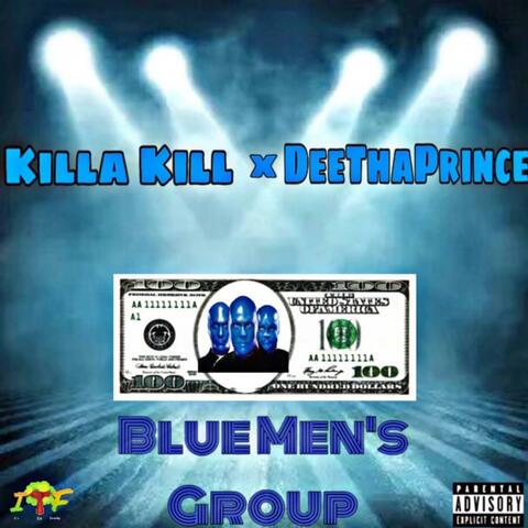 Blue Mens Group (feat. Killa kill)