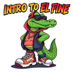 Intro to El Fine: Broke Boy
