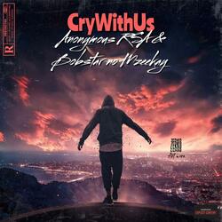 CryWithUs (feat. Anonymous RSA)