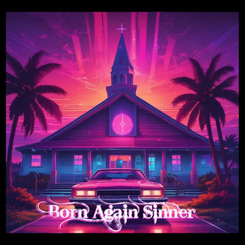 Born Again Sinner