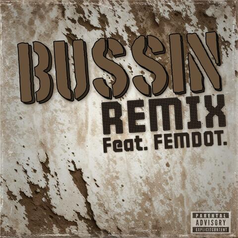 Bussin (feat. femdot.) [Remix]