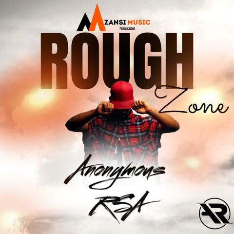 Rough Zone