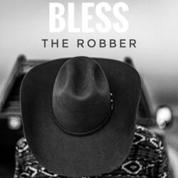 Bless the Robber