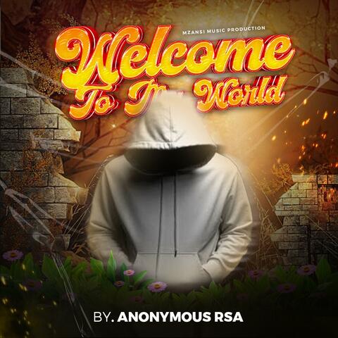 Welcome To My World