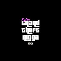 Grand Theft Nigga