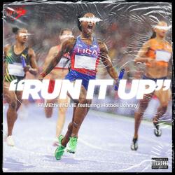 Run it up (feat. Hotboii Johnny)