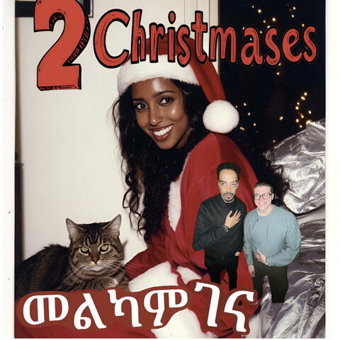 Two Christmases (Habesha Christmas)