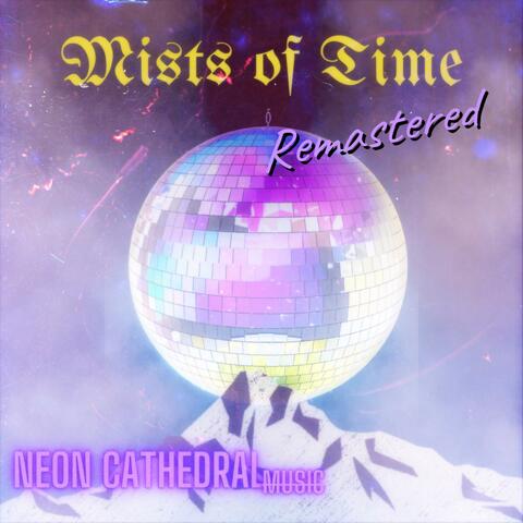 Mists Of Time (Remastered Version)