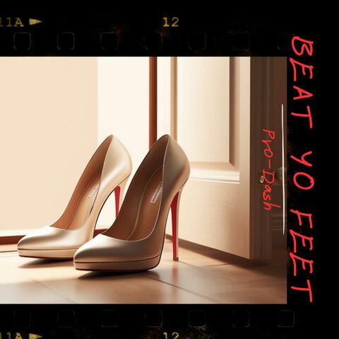 Beat Yo Feet (ain't come to play)