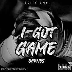 I Got Game