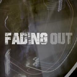 Fading Out