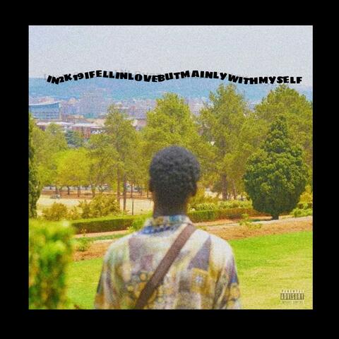 In2k19ifellinlovebutmainlywithmyself -EP