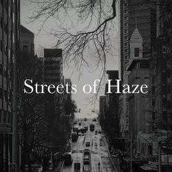Streets of Haze