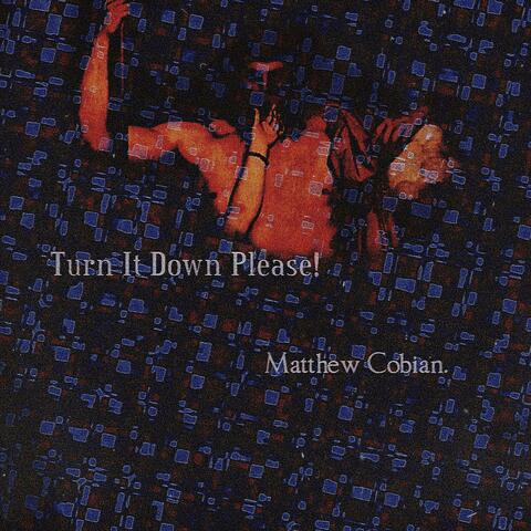 Turn It Down Please!