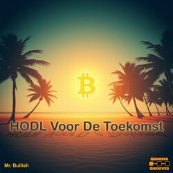 HODL Voor De Toekomst