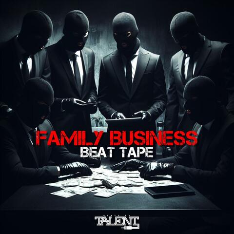 FAMILY BUSINESS BEAT TAPE